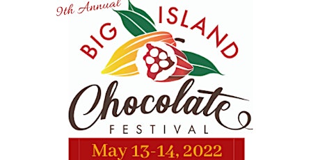 2022 Big Island Chocolate Festival - ReImagined primary image