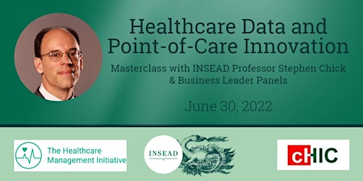 Healthcare Data and Point-of-Care Innovation: Masterclass with Prof.Chick