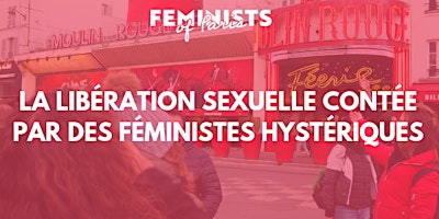 La libération sexuelle contée par des féministe