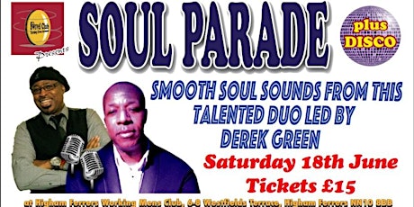 Soul Parade with Derek Green & The Legendary Bill Burton Roadshow Disco tickets