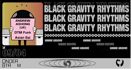 Imagem principal de Black Gravity Rhythms w/ Andrew Ashong, DTM Funk, Asian Sal