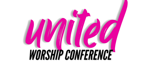 UNITED Worship Conference