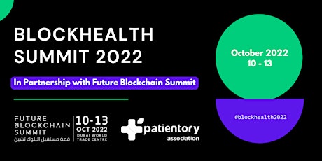 2022 BlockHealth Summit In Association With The Future Blockchain Summit tickets