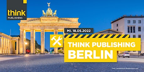 Hauptbild für THINK PUBLISHING 2022 - Berlin