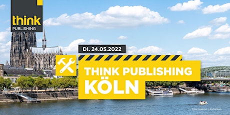 THINK PUBLISHING 2022 - Köln Tickets