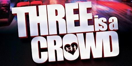 THREE IS A CROWD primary image