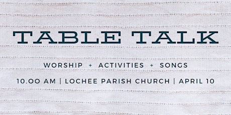 Table Talk - Lochee Parish Church tickets