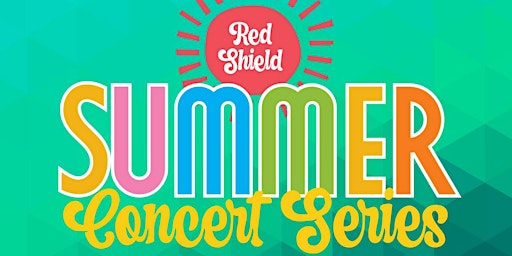 Red Shield Summer Concert Series