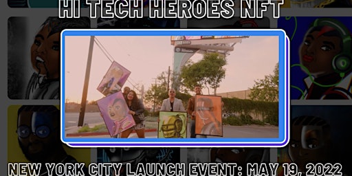 Hi Tech Heroes NFT - New York City Launch Party