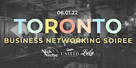 Toronto Business Networking Soiree biglietti