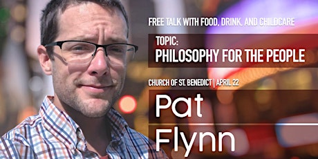 Pat Flynn: Philosophy for the People