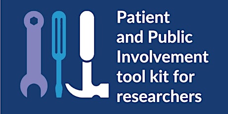 PPI Toolkit: Ways to involve  the public in research (for researchers) tickets