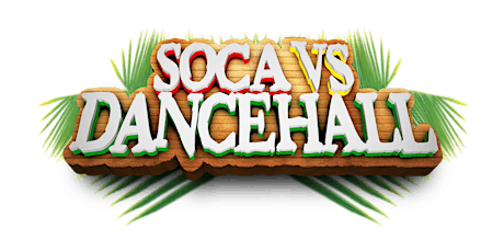 Soca vs Dancehall - 13 Years Anniversary tickets
