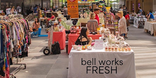2022 Bell Works Fresh Farmers & Makers Market Season