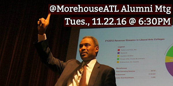 Morehouse Alumni State of the College Address 2016
