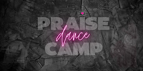 Hauptbild für Praise Dance CAMP - 2022