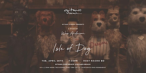 Imagem principal do evento Gitano Beach cinema - April 26th: "Isle of dog"