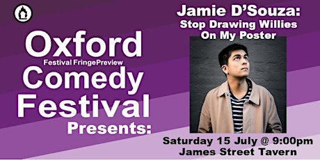 Jamie D’Souza: Stop Drawing Willies On My Poster @ Oxford Comedy Festival tickets