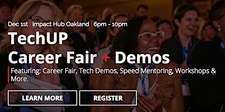 TechUP Oakland | Career Fair, Tech Demos + Speed Mentoring primary image
