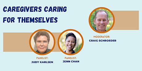 Caregivers Caring for Themselves: A Panel Discussion tickets
