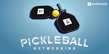 Motivosity Pickleball Networking tickets