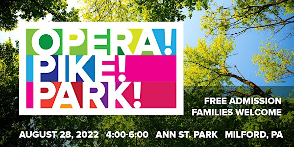 Opera! Pike! Park! 2022