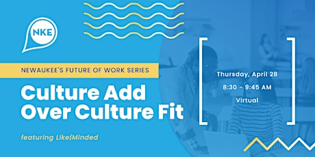 Future of Work Series | Culture Add Over Culture Fit primary image