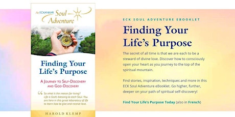 Finding Your Life’s Purpose: An ECK Soul Adventure + FREE eBooklet