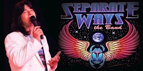 Separate Ways... The Ultimate Tribute To Journey - MATINEE