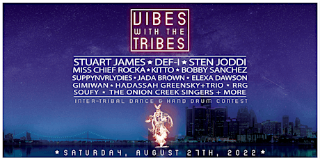 VIBES WITH THE TRIBES || Michigan's 1st Native Music & Cultural Festival tickets