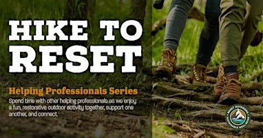 Hike to Reset for Helping Professionals