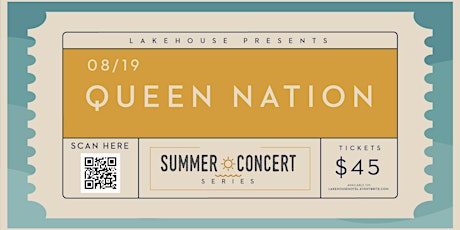 Queen Nation - Lakehouse Summer Concert Series tickets
