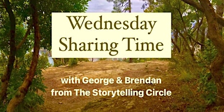 Wednesday Sharing Time with The Storytelling Circle