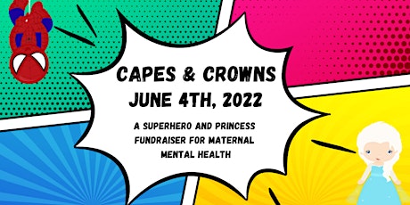 Superhero & Princess Fundraiser for Maternal Mental Health- Afternoon Party tickets