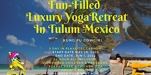 5 Day Fun-Filled Luxury All Inclusive Retreat in Tulum, Mexico