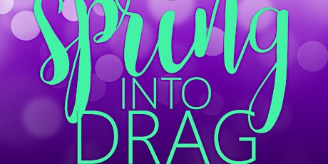 All-Ages Show: Spring Into Drag