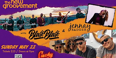 The New Groovement with Blasé Blasé and Jennay Badger tickets
