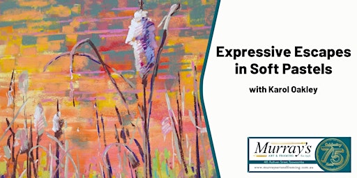 Expressive Escapes in Soft Pastels with Karol Oakley (2 Days)