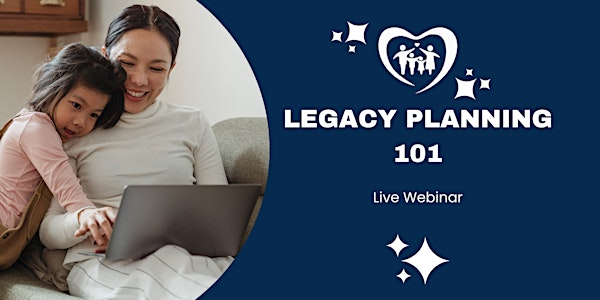 Legacy Planning 101