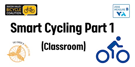 VTA and SVBC Smart Cycling  Part 1 - Classroom tickets