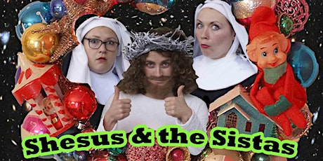 Shesus & the Sistas in The Gift of Presents:MATINEEEE primary image