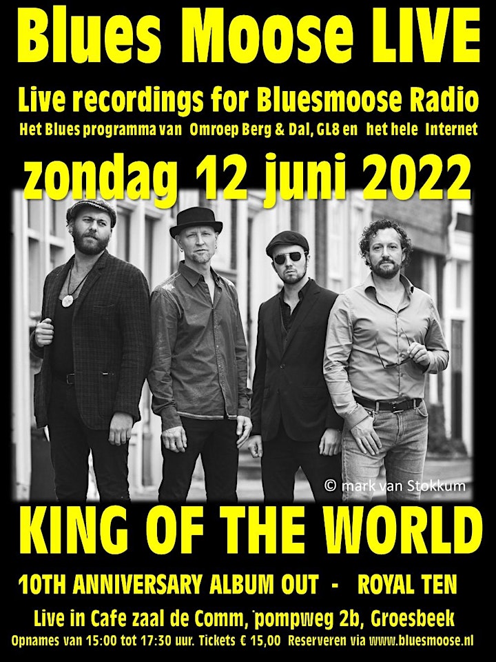 Afbeelding van King of the World live @ Bluesmoose radio (15,00 betaal aan kassa)