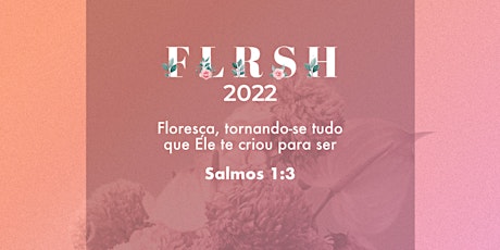 FLRSH ‘22