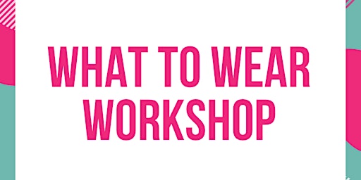What to wear workshop (Autumn/Winter 2022 style & colour trends) IN PERSON