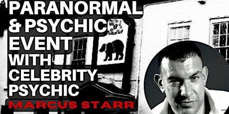 Paranormal & Psychic Event with Celebrity Psychic Marcus Starr at The Bear
