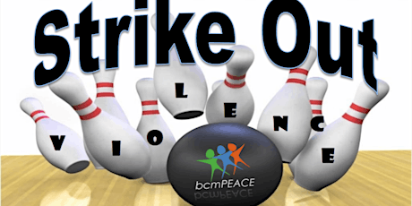 Strike Out Violence Bowl-A-Thon Winter 2017 primary image