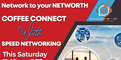 NETWORK TO YOUR NETWORTH