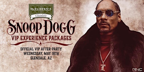 Snoop Dogg VIP After Party - McFadden's Glendale tickets