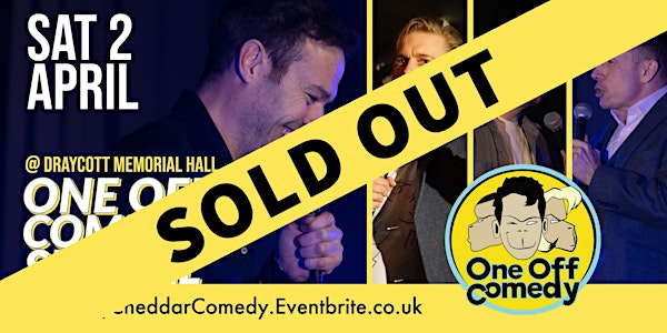 One Off Comedy Special @ Draycott Memorial Hall, Cheddar!