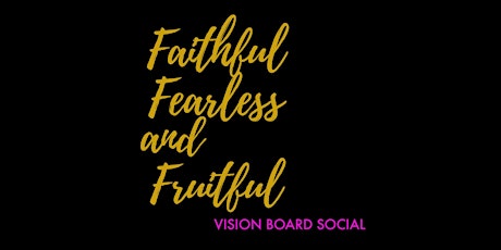 Faithful and Fearless Vision Board Social primary image